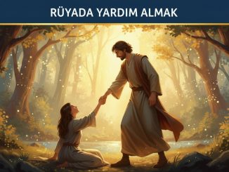 "Rüyada Yardım Almak"