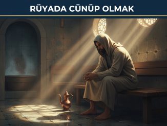 "Rüyada Cünüp Olmak"