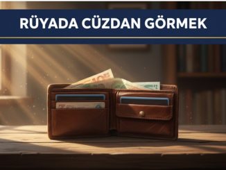 "Rüyada Cüzdan Görmek"
