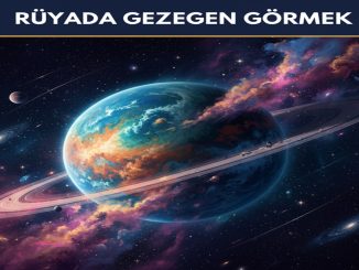 "Rüyada Gezegen Görmek"