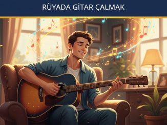 "Rüyada Gitar Çalmak"