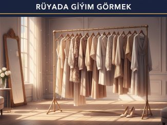 "Rüyada Giyim Görmek"