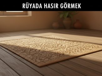 "Rüyada Hasır Görmek"