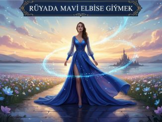"Rüyada Mavi Elbise Giymek"