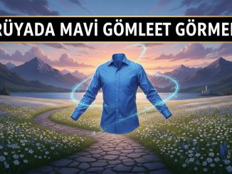 "Rüyada Mavi Gömlek Görmek"