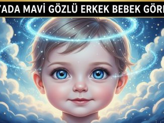 "Rüyada Mavi Gözlü Erkek Bebek Görmek"