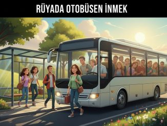 "Rüyada Otobüsten İnmek"