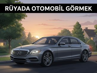 "Rüyada Otomobil Görmek"