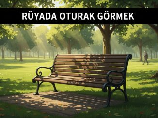 "Rüyada Oturak Görmek"