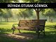 "Rüyada Oturak Görmek"