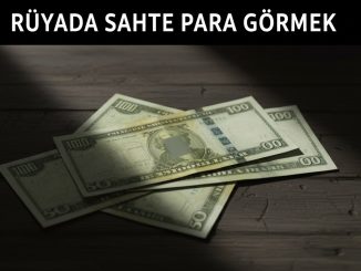"Rüyada Sahte Para Görmek"