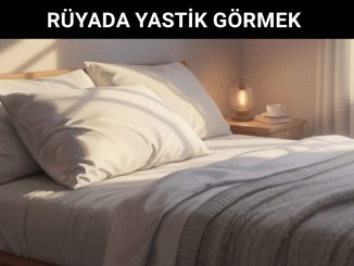 "Rüyada Yastık Görmek"